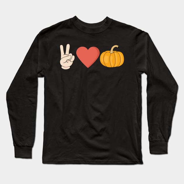 Peace Love Pumpkin Autumn Fall Design Long Sleeve T-Shirt by Up 4 Tee